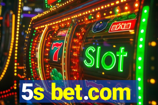 5s bet.com